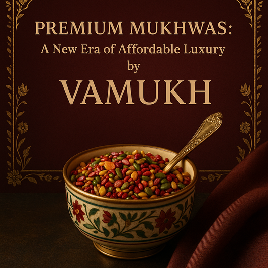 Why Premium Mukhwas is the New Luxury Trend in India