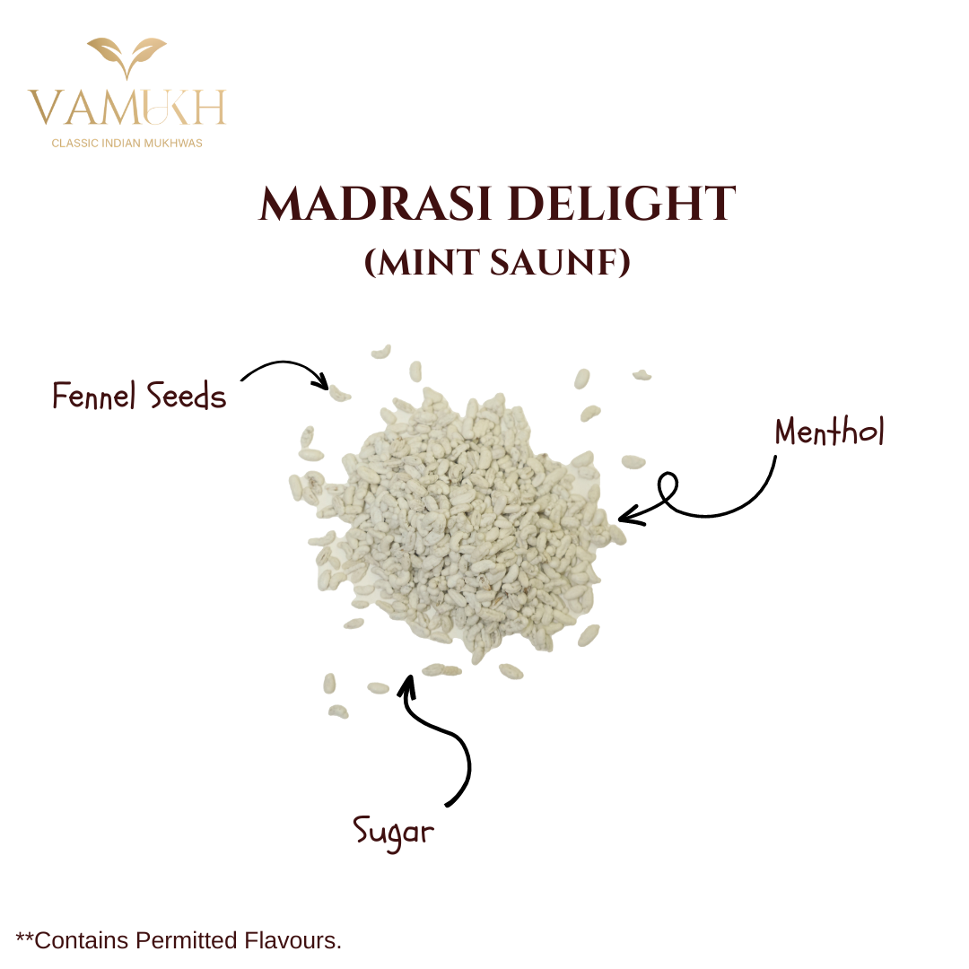 Madrasi Delight (Mint Saunf) Vamukh