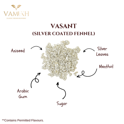 VASANT (Silver Coated Fennel)